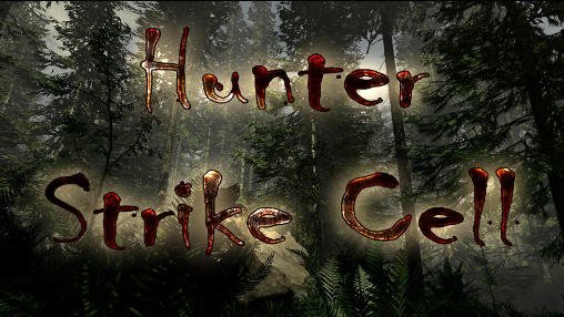 game pic for Hunter strike cell